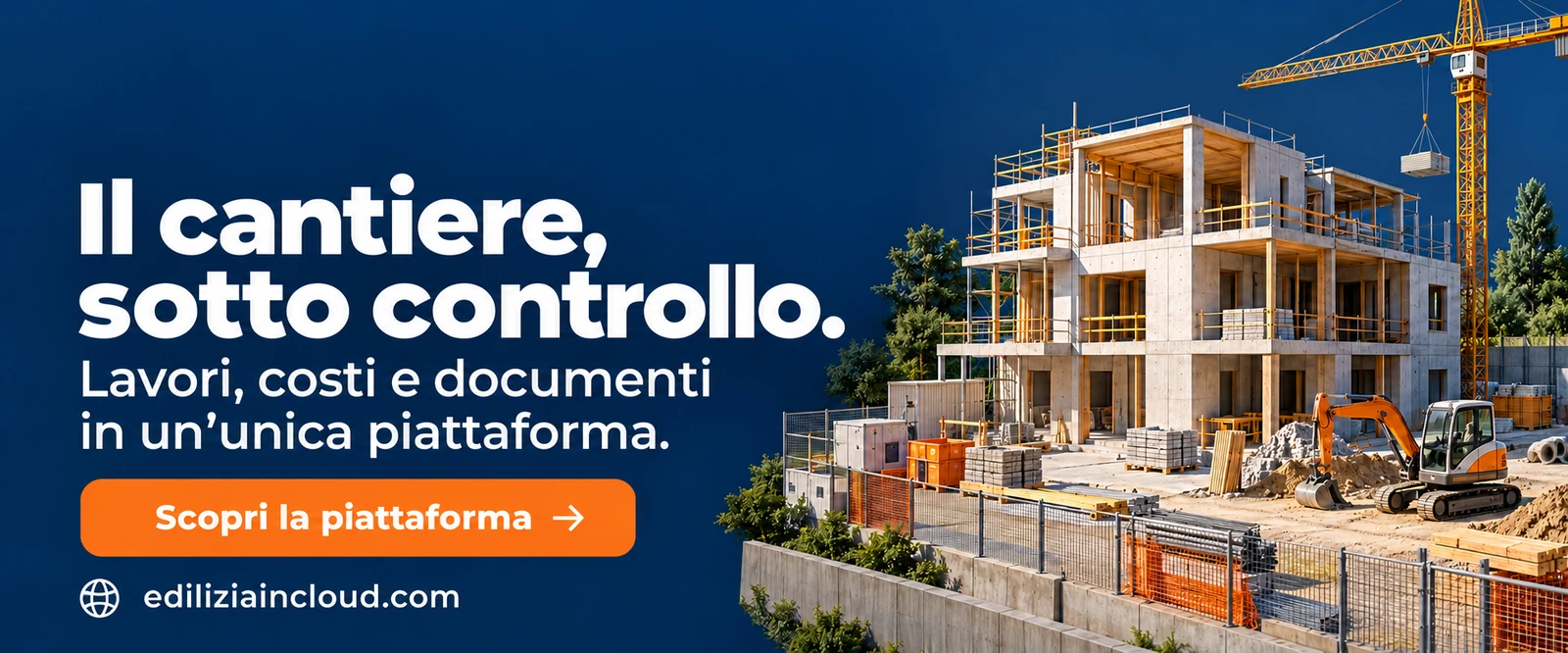 Edilizia in Cloud — Il cantiere, sotto controllo. Lavori, costi e documenti in un’unica piattaforma. Scopri la piattaforma.